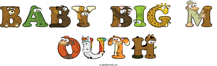 Baby Big M Outh animal word art spelling Baby Big M Outh with Alphabetimals - cartoon alphabet animals