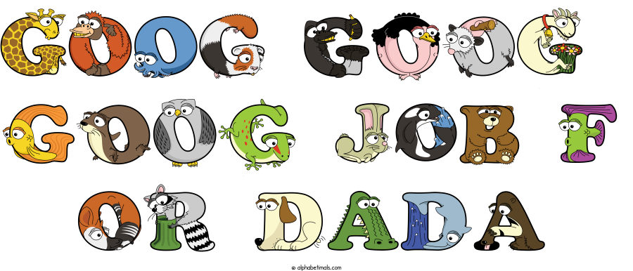 Goog Goog  Goog Job F Or Dada animal word art spelling Goog Goog  Goog Job F Or Dada with Alphabetimals - cartoon alphabet animals