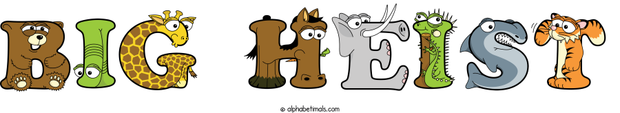 Big Heist animal word art spelling Big Heist with Alphabetimals - cartoon alphabet animals
