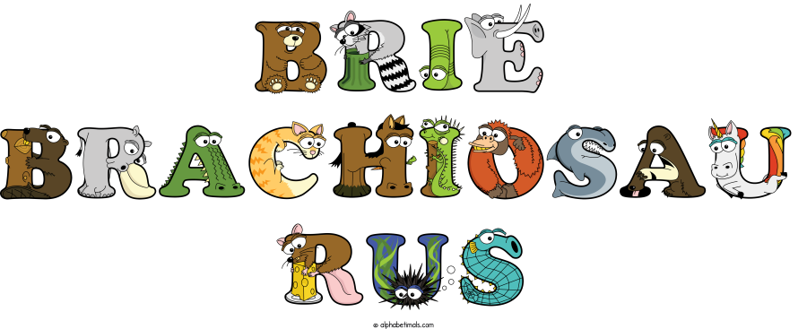 Brie Brachiosau Rus animal word art spelling Brie Brachiosau Rus with Alphabetimals - cartoon alphabet animals