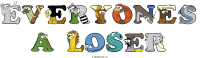 everyones-a-loser animal word art