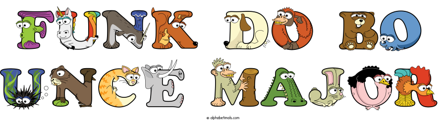 Funk Do Bo Unce Major animal word art spelling Funk Do Bo Unce Major with Alphabetimals - cartoon alphabet animals