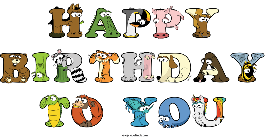 Happy Birthday To You animal word art spelling Happy Birthday To You with Alphabetimals - cartoon alphabet animals
