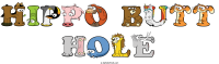 hippo-butt-hole animal word art