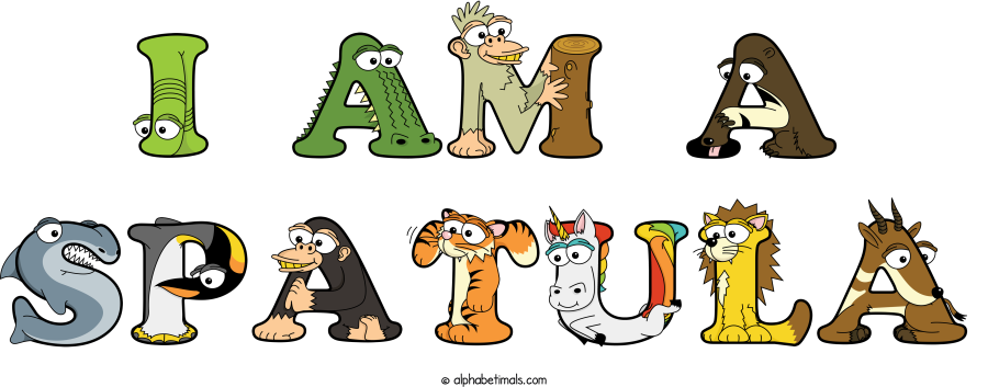 I Am A Spatula animal word art spelling I Am A Spatula with Alphabetimals - cartoon alphabet animals