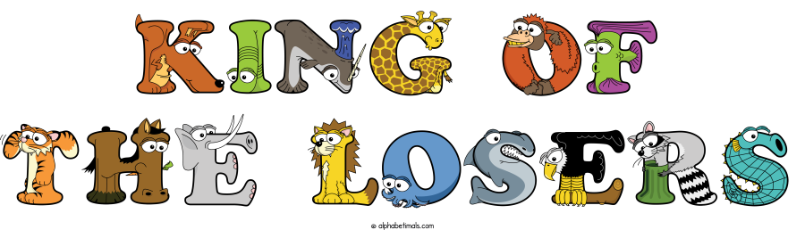 King Of The Losers animal word art spelling King Of The Losers with Alphabetimals - cartoon alphabet animals