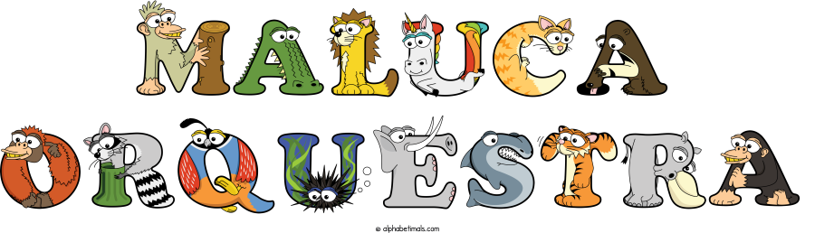 Maluca Orquestra animal word art spelling Maluca Orquestra with Alphabetimals - cartoon alphabet animals