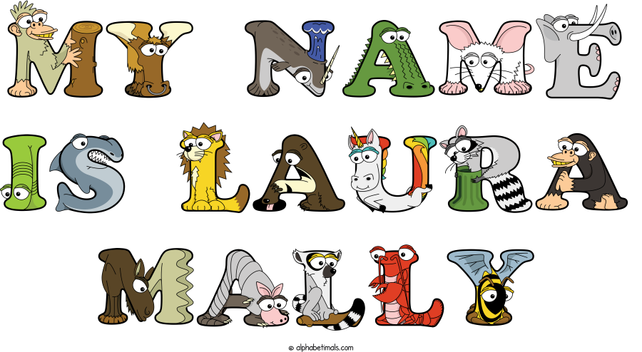 My Name Is Laura Mally animal word art spelling My Name Is Laura Mally with Alphabetimals - cartoon alphabet animals