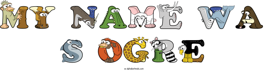 My Name Wa S Ogre animal word art spelling My Name Wa S Ogre with Alphabetimals - cartoon alphabet animals