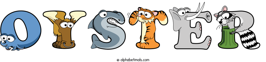 Oyster animal word art spelling Oyster with Alphabetimals - cartoon alphabet animals