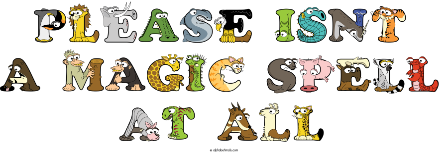Please Isnt A Magic Spell At All animal word art spelling Please Isnt A Magic Spell At All with Alphabetimals - cartoon alphabet animals