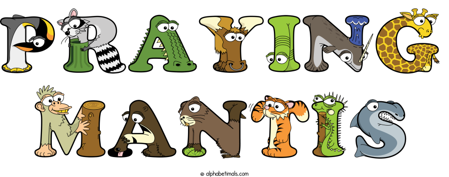 Praying Mantis animal word art spelling Praying Mantis with Alphabetimals - cartoon alphabet animals