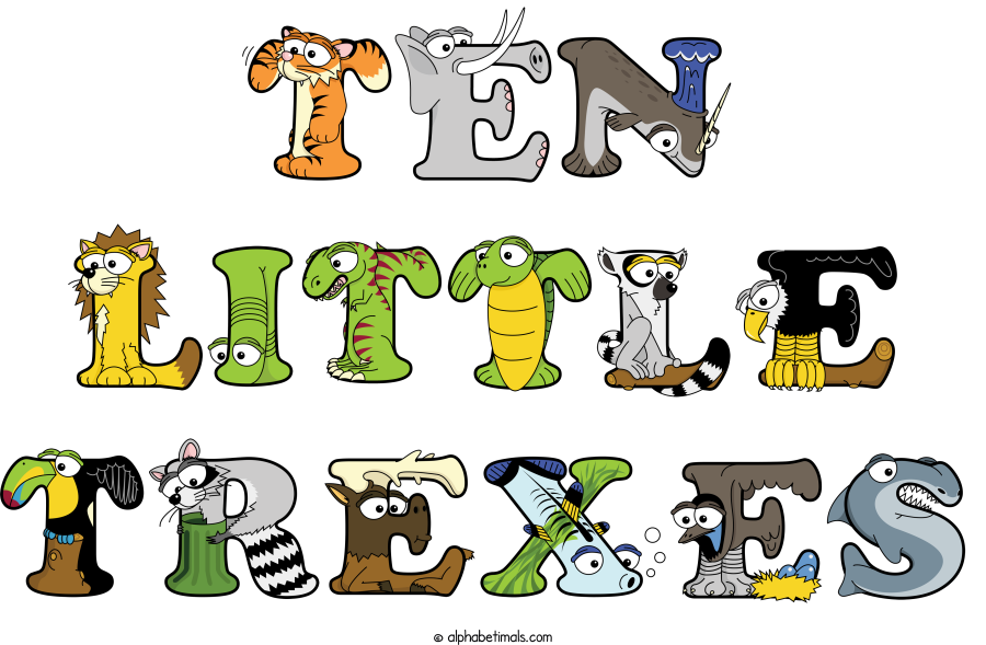 Ten Little Trexes animal word art spelling Ten Little Trexes with Alphabetimals - cartoon alphabet animals
