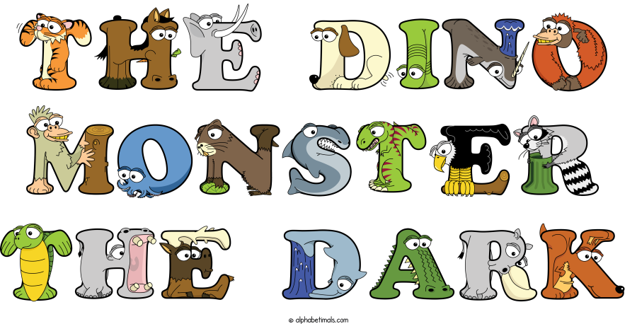 The Dino Monster The Dark animal word art spelling The Dino Monster The Dark with Alphabetimals - cartoon alphabet animals