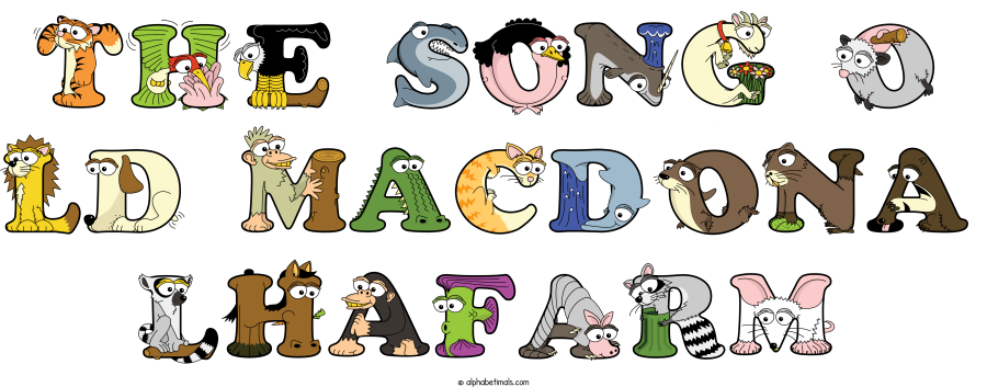 The Song O Ld Macdona Lhafarm animal word art spelling The Song O Ld Macdona Lhafarm with Alphabetimals - cartoon alphabet animals