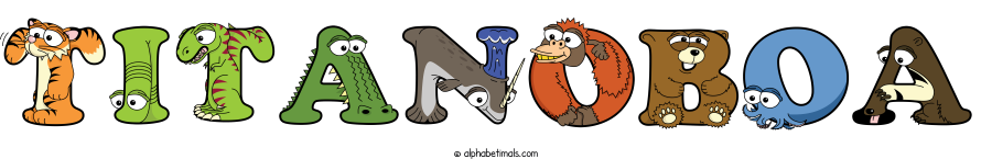 Titanoboa animal word art spelling Titanoboa with Alphabetimals - cartoon alphabet animals