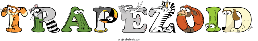 Trapezoid animal word art spelling Trapezoid with Alphabetimals - cartoon alphabet animals