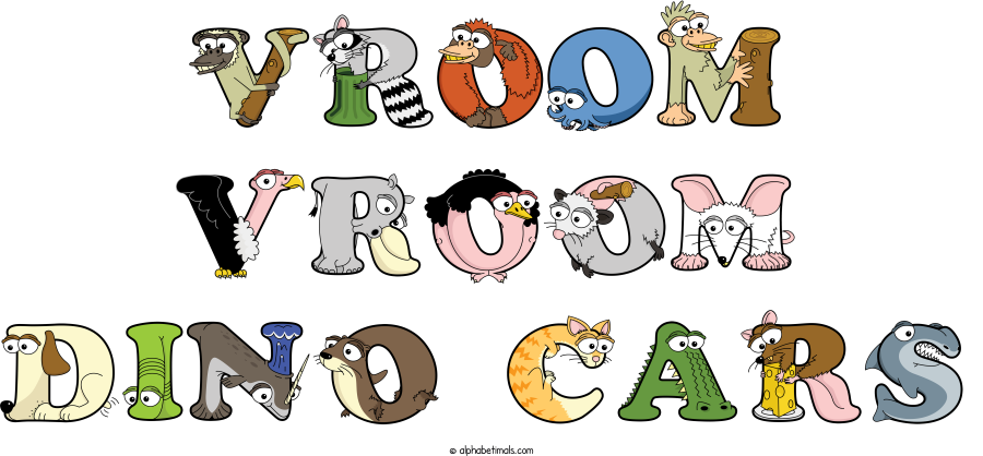 Vroom Vroom Dino Cars animal word art spelling Vroom Vroom Dino Cars with Alphabetimals - cartoon alphabet animals