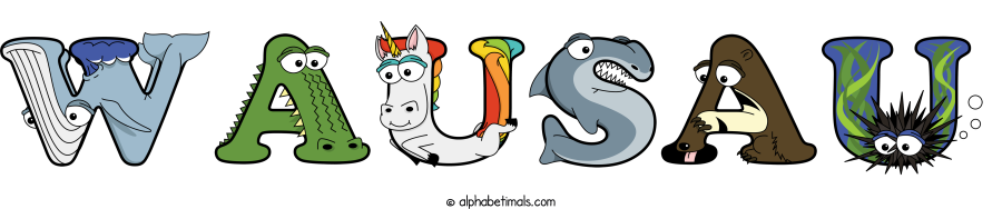 Wausau animal word art spelling Wausau with Alphabetimals - cartoon alphabet animals