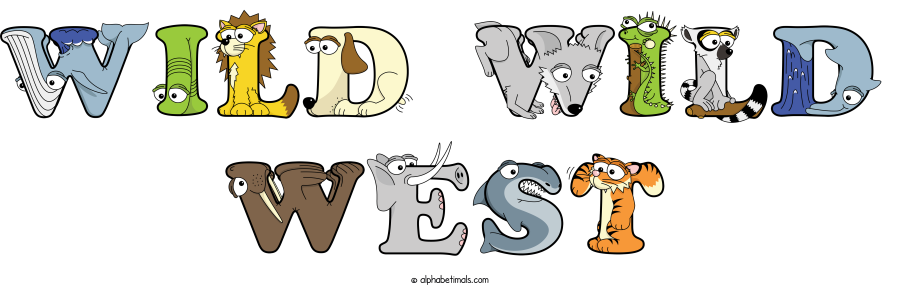 Wild Wild West animal word art spelling Wild Wild West with Alphabetimals - cartoon alphabet animals